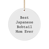 Japanese Bobtail Cat Circle Ornament Gifts from Best Moms Ever, Christmas Unique Findings - Image 1